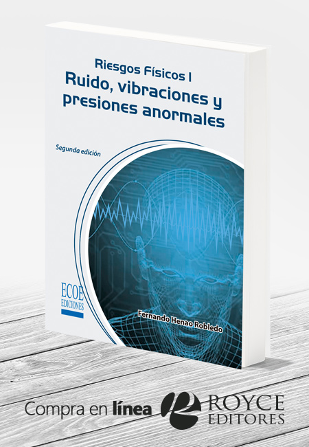 Compra en línea Riesgos Físicos I. Ruido, vibraciones y presiones anormales